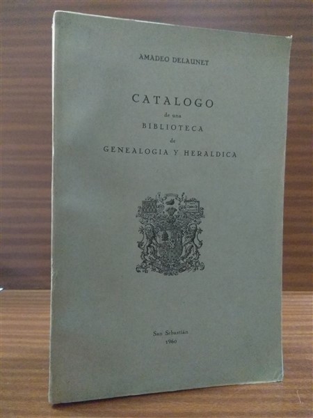 CATLOGO DE UNA BIBLIOTECA DE GENEALOGA Y HERLDICA